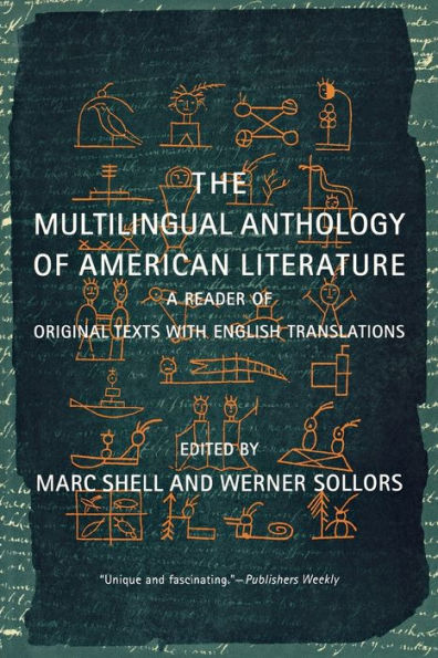 The Multilingual Anthology of American Literature: A Reader of Original Texts with English Translations / Edition 1