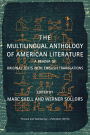 The Multilingual Anthology of American Literature: A Reader of Original Texts with English Translations / Edition 1