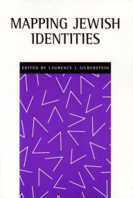 Title: Mapping Jewish Identities, Author: Laurence J. Silberstein