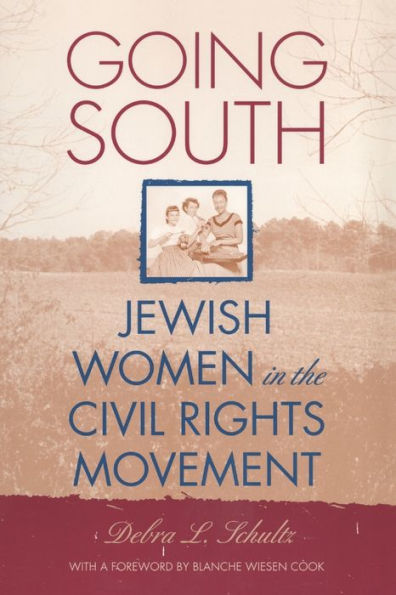 Going South: Jewish Women in the Civil Rights Movement