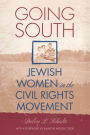 Going South: Jewish Women in the Civil Rights Movement