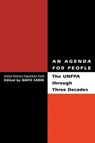 Title: An Agenda for People: UNFPA Through Three Decades, Author: Nafis Sadik