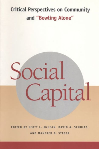 Social Capital: Critical Perspectives on Community and 