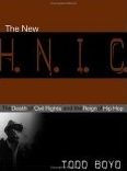 The New H.N.I.C.: The Death of Civil Rights and the Reign of Hip Hop / Edition 1