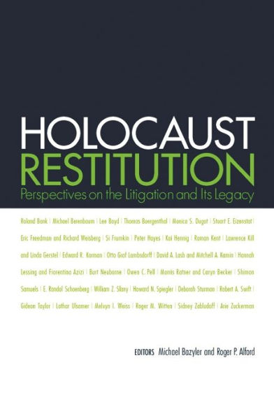 Holocaust Restitution: Perspectives on the Litigation and Its Legacy