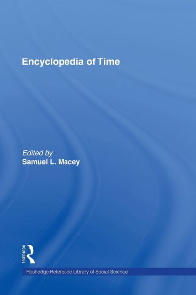 Encyclopedia of Time / Edition 1