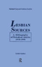 Lesbian Sources: A Bibliography of Periodical Articles, 1970-1990