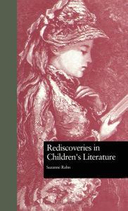 Title: Rediscoveries in Children's Literature, Author: Suzanne Rahn