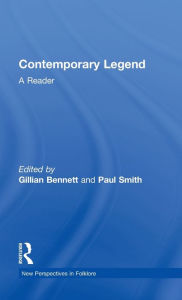 Title: Contemporary Legend: A Reader / Edition 1, Author: Gillian Bennett