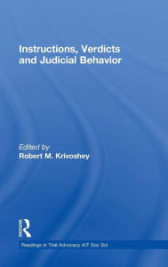 Title: Instructions, Verdicts, and Judicial Behavior, Author: Robert M. Krivoshey