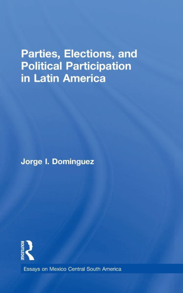 Parties, Elections, and Political Participation Latin America