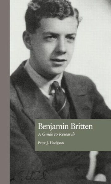 Benjamin Britten: A Guide to Research / Edition 1