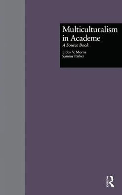 Multiculturalism Academe: A Source Book