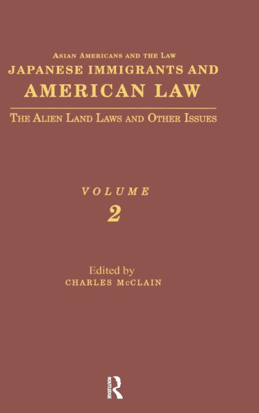 Japanese Immigrants and American Law: The Alien Land Laws Other Issues