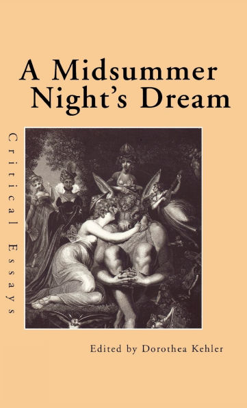 A Midsummer Night's Dream: Critical Essays