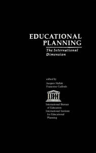 Title: Educational Planning: The International Dimension / Edition 1, Author: Jacques Hallak