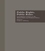 Public Rights, Public Rules: Constituting Citizens in the World Polity and National Policy / Edition 1