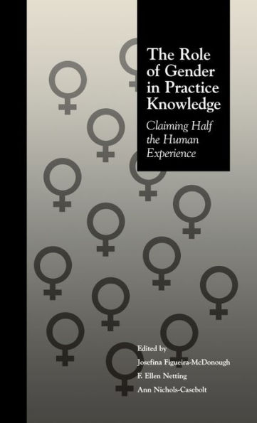 the Role of Gender Practice Knowledge: Claiming Half Human Experience