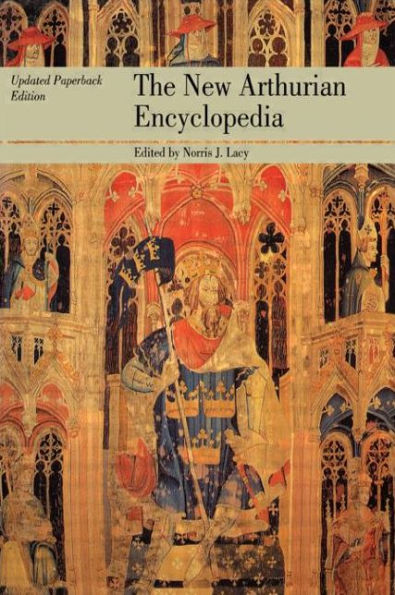 The New Arthurian Encyclopedia: New edition / Edition 1