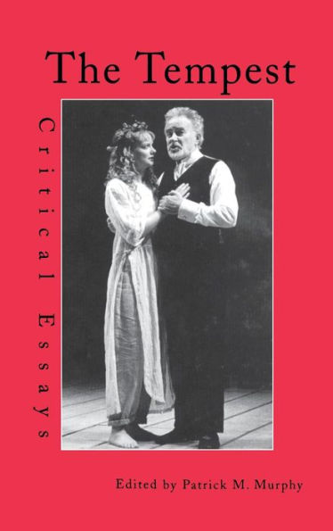 The Tempest: Critical Essays / Edition 1