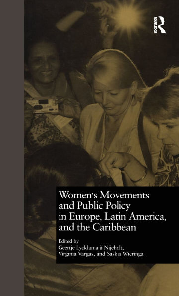 Women's Movements and Public Policy Europe, Latin America, The Caribbean: Triangle of Empowerment