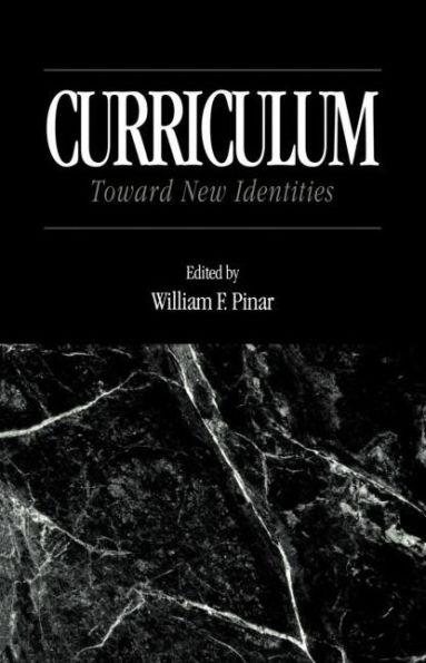Curriculum: Toward New Identities / Edition 1