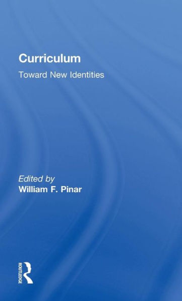 Curriculum: Toward New Identities / Edition 1