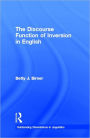 The Discourse Function of Inversion in English / Edition 1