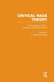 Title: The Concept of Race in Natural and Social Science, Author: E. Nathaniel Gates