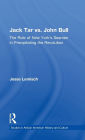 Jack Tar vs. John Bull: The Role of New York's Seamen in Precipitating the Revolution / Edition 1