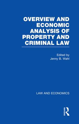 Overview and Economic Analysis of Property and Criminal Law