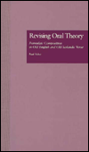 Title: Revising Oral Theory: Formulaic Composition in Old English and Old Icelandic Verse, Author: Paul Acker