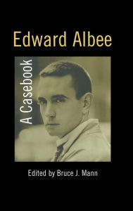 Title: Edward Albee: A Casebook, Author: Bruce Mann