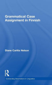 Title: Grammatical Case Assignment in Finnish, Author: Diane C. Nelson