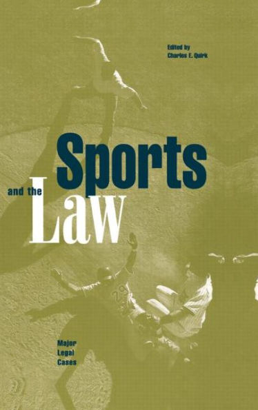 Sports and the Law: Major Legal Cases / Edition 1