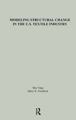 Modeling Structural Change in the U.S. Textile Industry / Edition 1