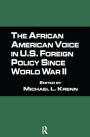 The African American Voice in U.S. Foreign Policy Since World War II