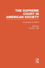 Conscience and Belief: The Supreme Court and Religion: The Supreme Court in American Society / Edition 1