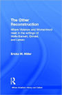 The Other Reconstruction: Where Violence and Womanhood Meet in the Writings of Ida B. Wells-Barnett, Angelina Weld Grimke, and Nella Larsen