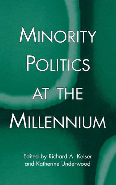 Minority Politics at the Millennium / Edition 1