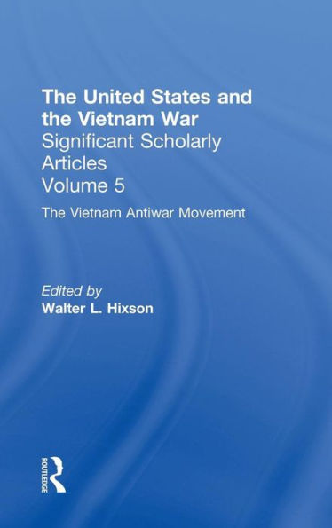 The Vietnam War: The Anti-War Movement