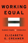 Working Equal: Collaboration Among Academic Couples