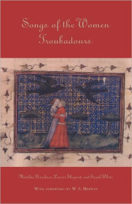 Title: Songs of the Women Troubadours / Edition 1, Author: Matilda Tomaryn Bruckner
