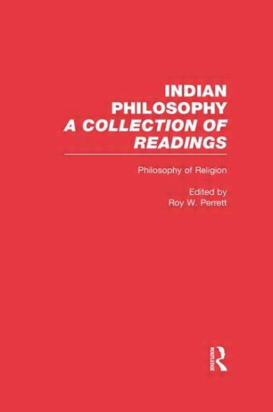 Philosophy of Religion: Indian Philosophy / Edition 1