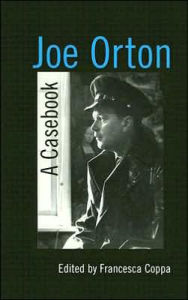 Title: Joe Orton: A Casebook, Author: Francesca Coppa