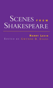 Title: Scenes from Shakespeare, Author: Harry Levin