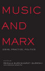 Music and Marx: Ideas, Practice, Politics