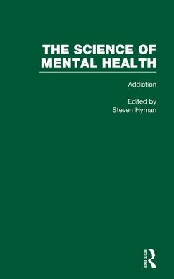 Addiction: The Science of Mental Health / Edition 1