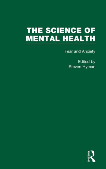 Fear and Anxiety: The Science of Mental Health / Edition 1