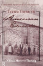 Transitions in American Education: A Social History of Teaching / Edition 1